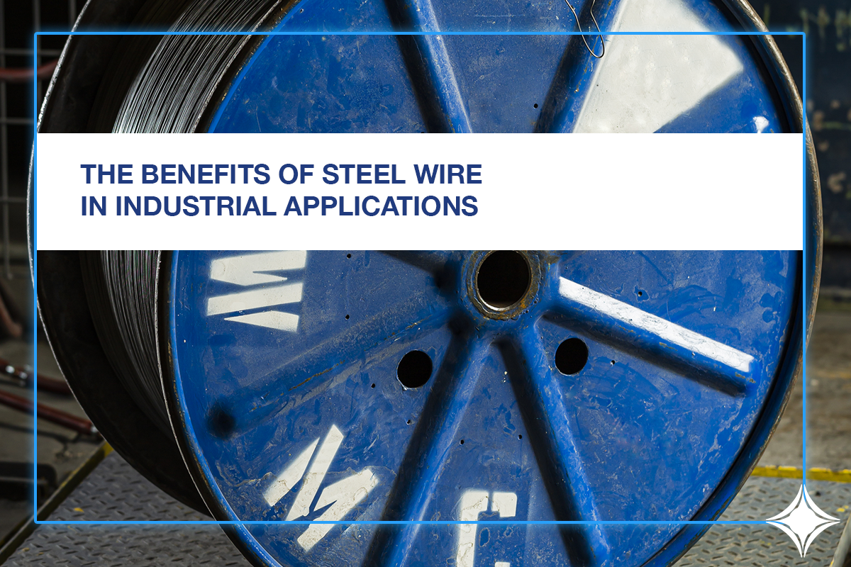 The benefits of Steel Wire in Industrial Applications